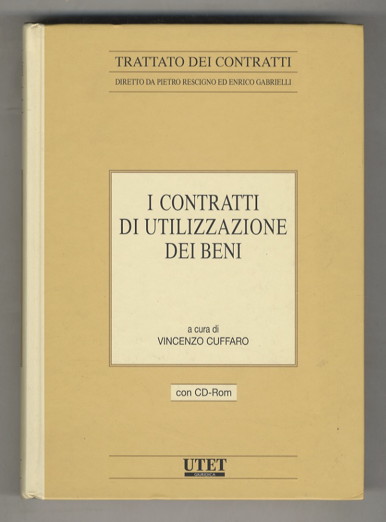 I contratti di utilizzazione dei beni.