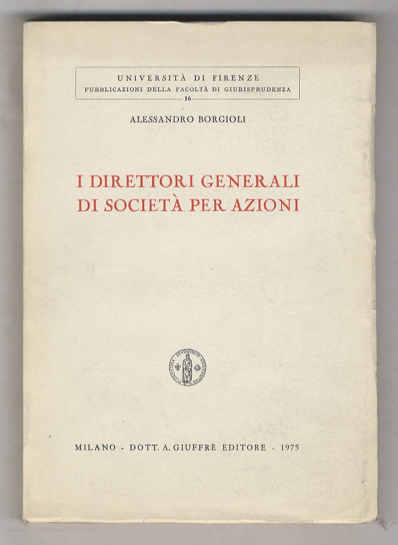I direttori generali di società per azioni.