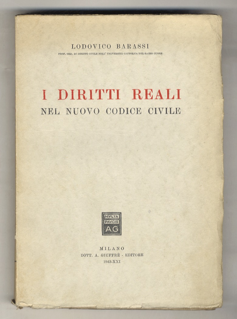 I diritti reali nel nuovo codice civile.