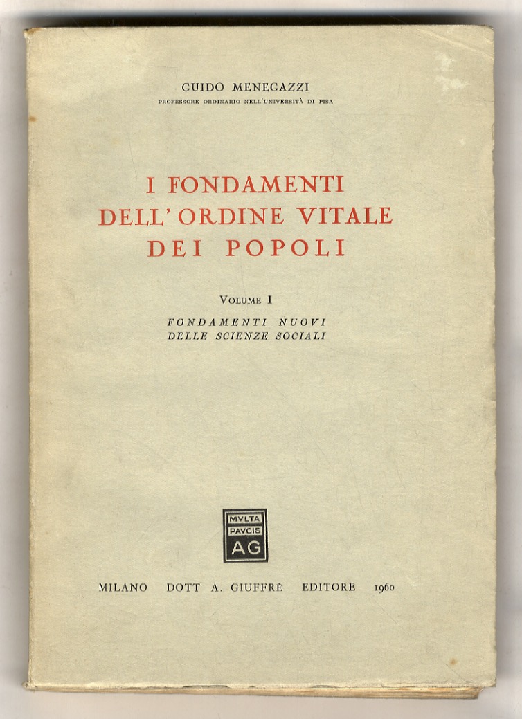I fondamenti dell'ordine vitale dei popoli. Volume I: Fondamenti nuovi …