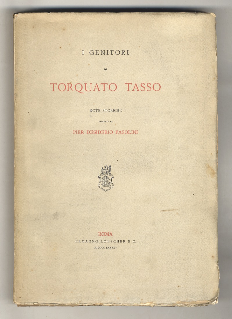 I genitori di Torquato Tasso. Note storiche raccolte da Pier …