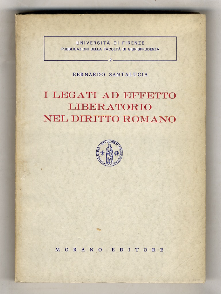I legati ad effetto liberatorio nel diritti romano.