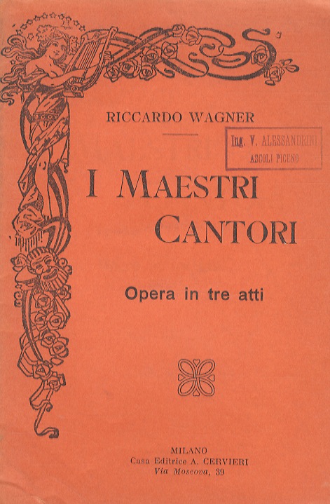 I Maestri Cantori. Opera in tre atti.