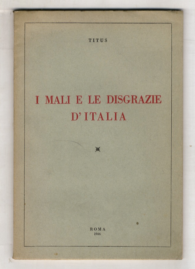 I mali e le disgrazie d'Italia