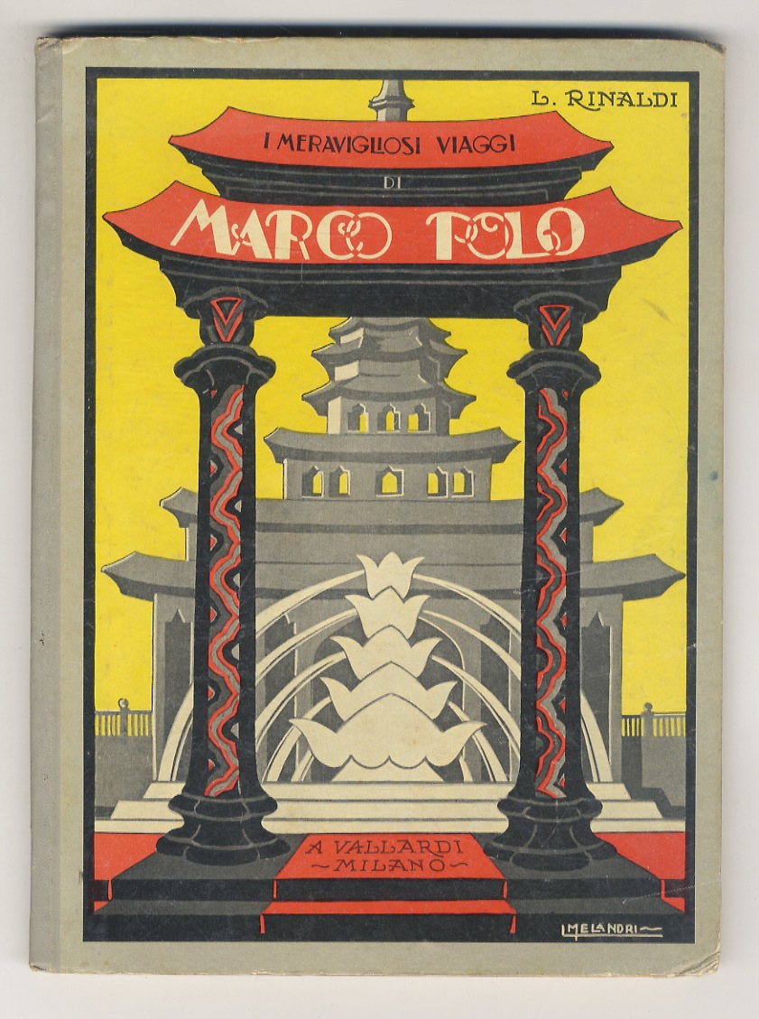 I meravigliosi viaggi di Marco Polo.