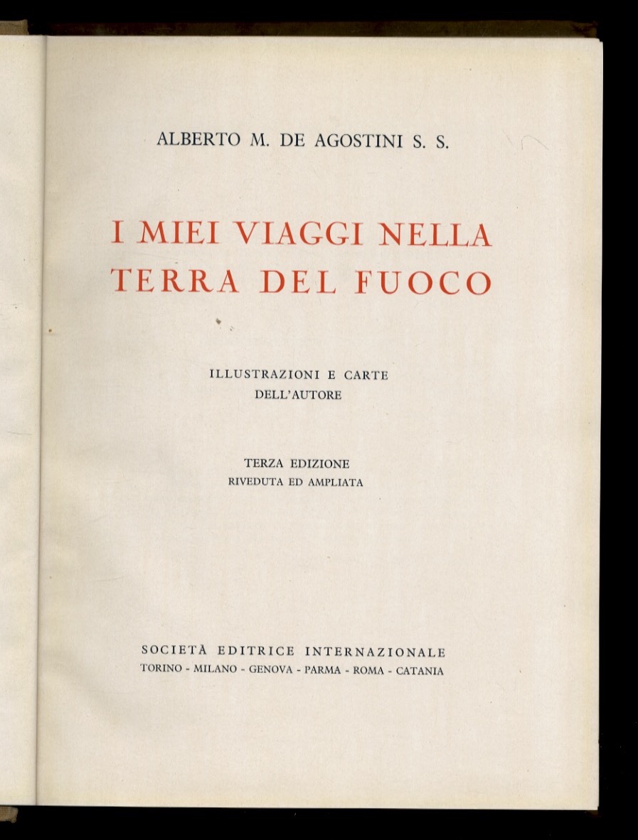 I miei viaggi nella Terra del Fuoco. Illustrazioni e carte …