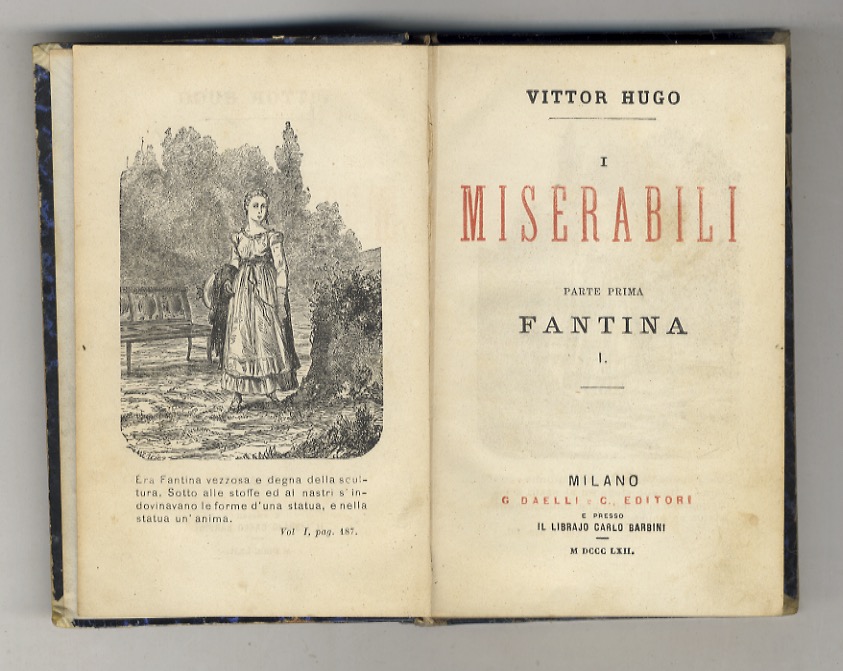 I Miserabili. Parte prima. Fantina I [- parte quinta. Giovanni …