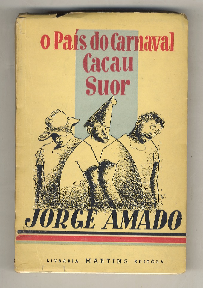 I: O Pais do Carnaval. 9a ediçao. II: Cacau. 9a …