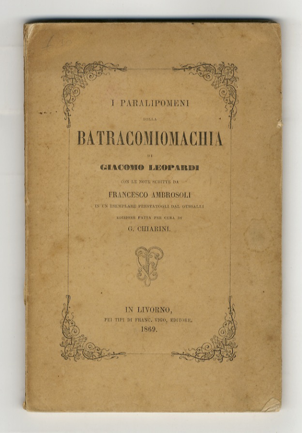 I paralipomeni della Batracomiomachia [.] con le note scritte da …
