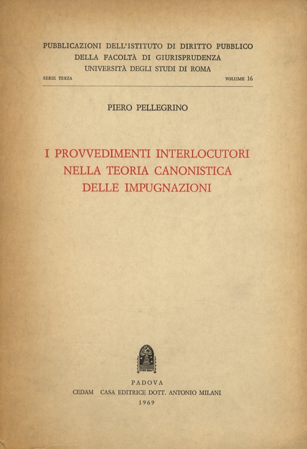 I provvedimenti interlocutori nella teoria canonistica delle impugnazioni.