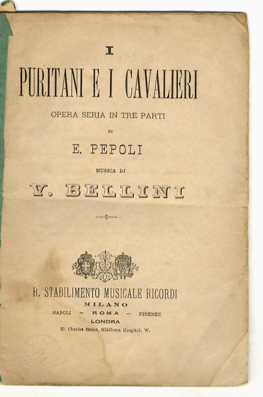I Puritani e i Cavalieri. Opera seria in tre parti …
