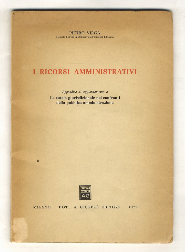 I ricorsi amministrativi. Appendice di aggiornamento a: La tutela giurisdizionale …