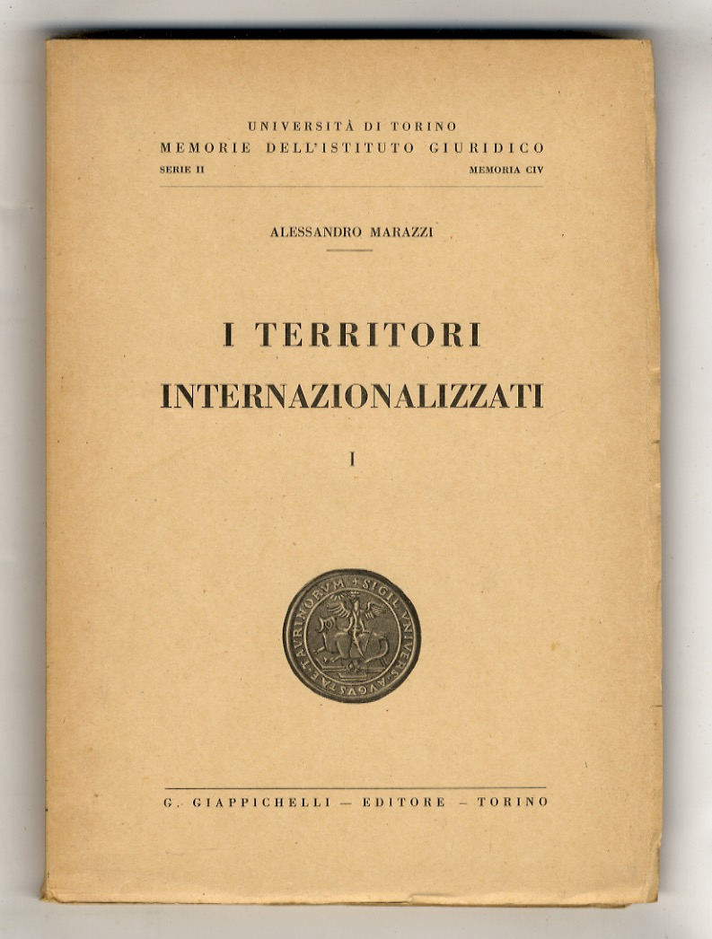 I territori internazionalizzati. I. [Sola parte pubblicata].