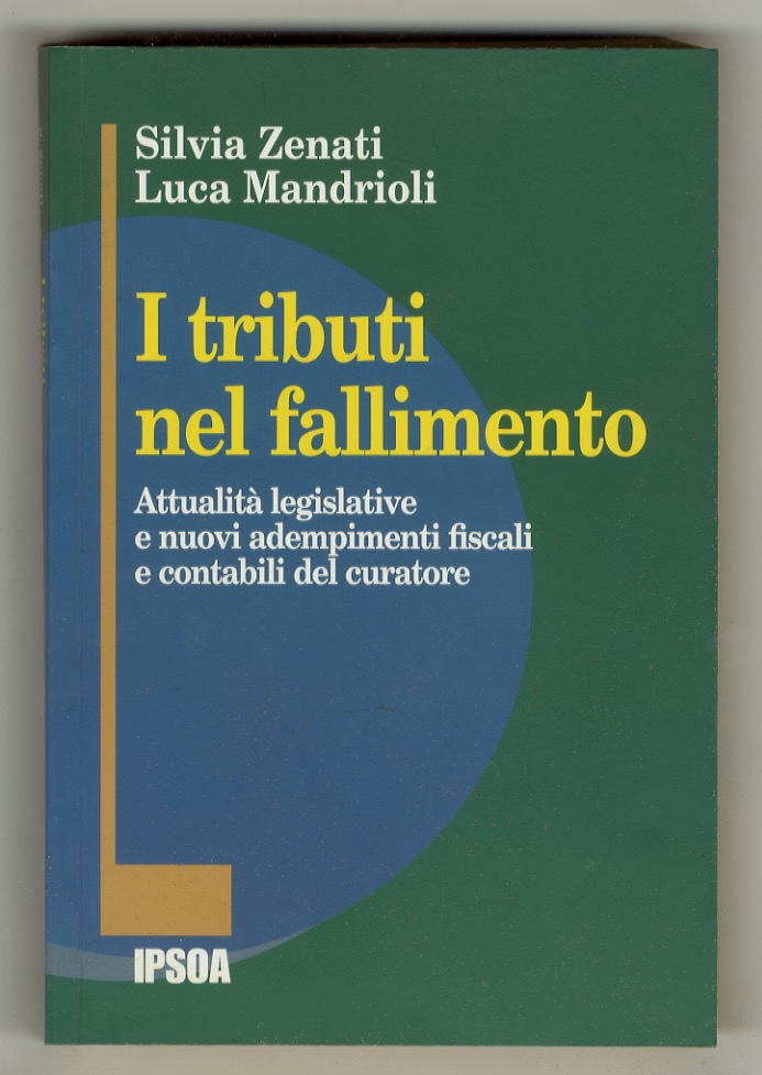 I tributi nel fallimento. Attualità legislative e nuovi adempimenti fiscali …