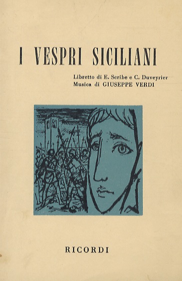 I Vespri siciliani. Testo di E. Scribe e C. Duveyrier. …