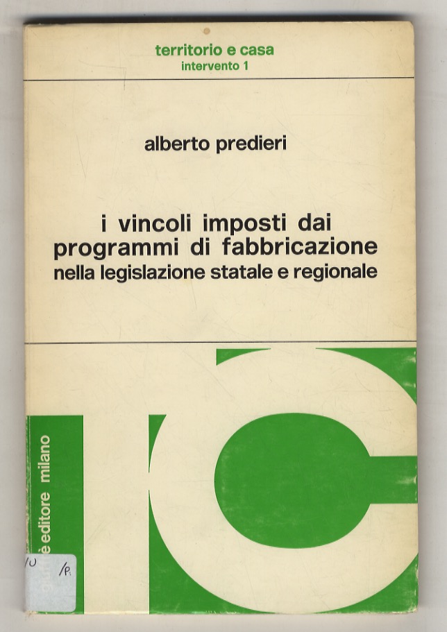 I vincoli imposti dai programmi di fabbricazione nella legislazione statale …