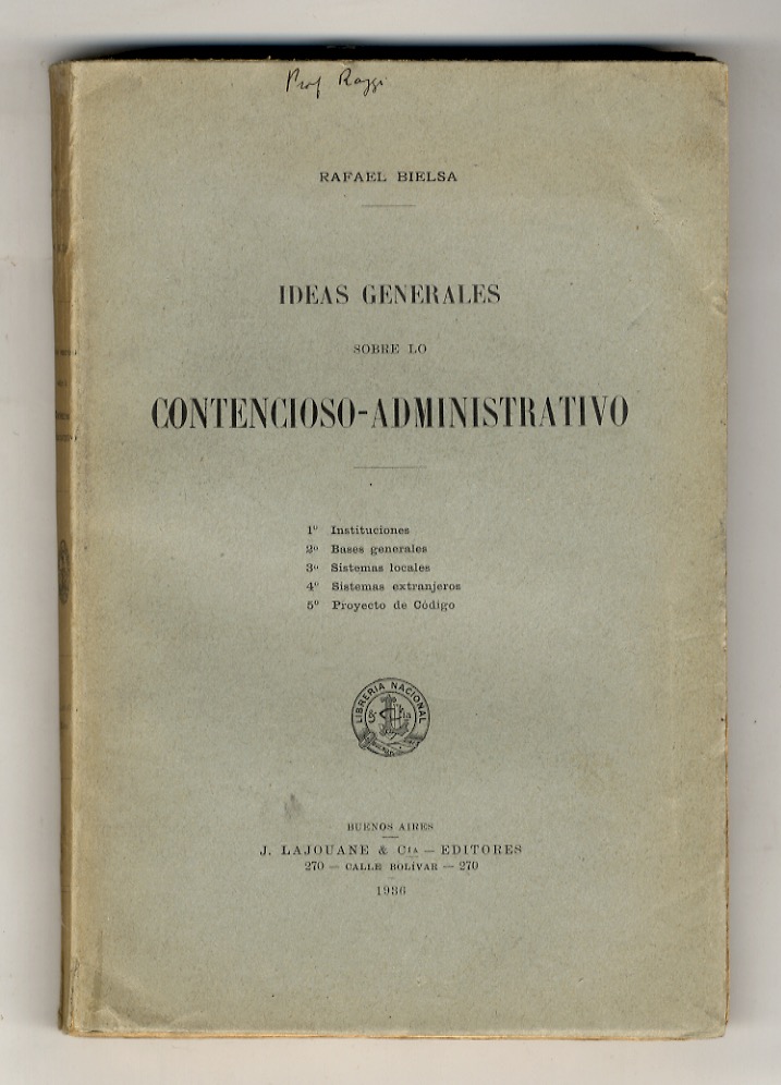Ideas generales sobre lo contencioso-adiministrativo [.].