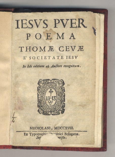 Iesus puer, poema Thomae Cevae e' Societate Iesu. In hac …