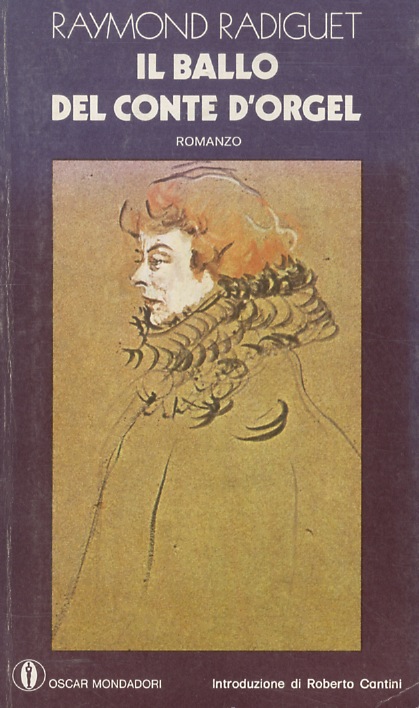 Il ballo del conte d'Orgel. Traduzione di Enrico Emanuelli. Introduzione …