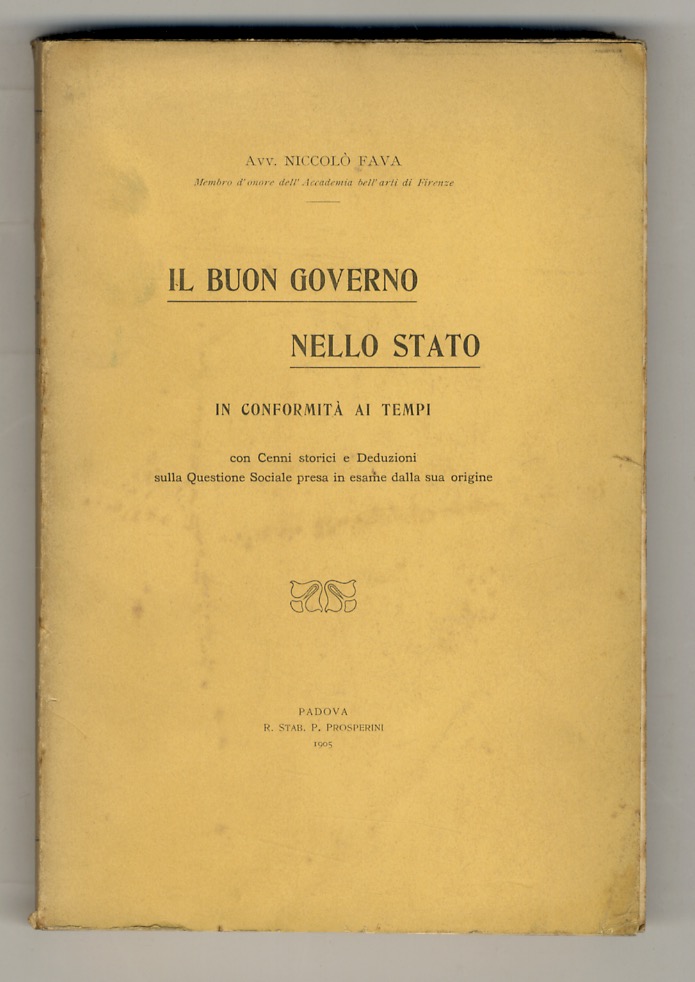 Il buon governo nello Stato in conformità ai tempi. Con …