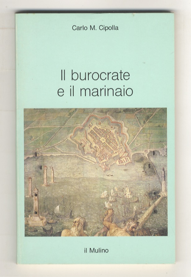 Il burocrate e il marinaio. La "Sanità" toscana e le …