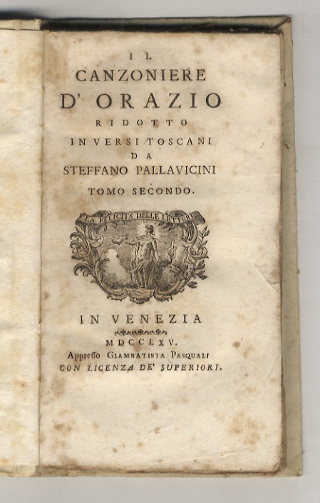 Il canzoniere d'Orazio ridotto in versi toscani da Steffano [sic] …