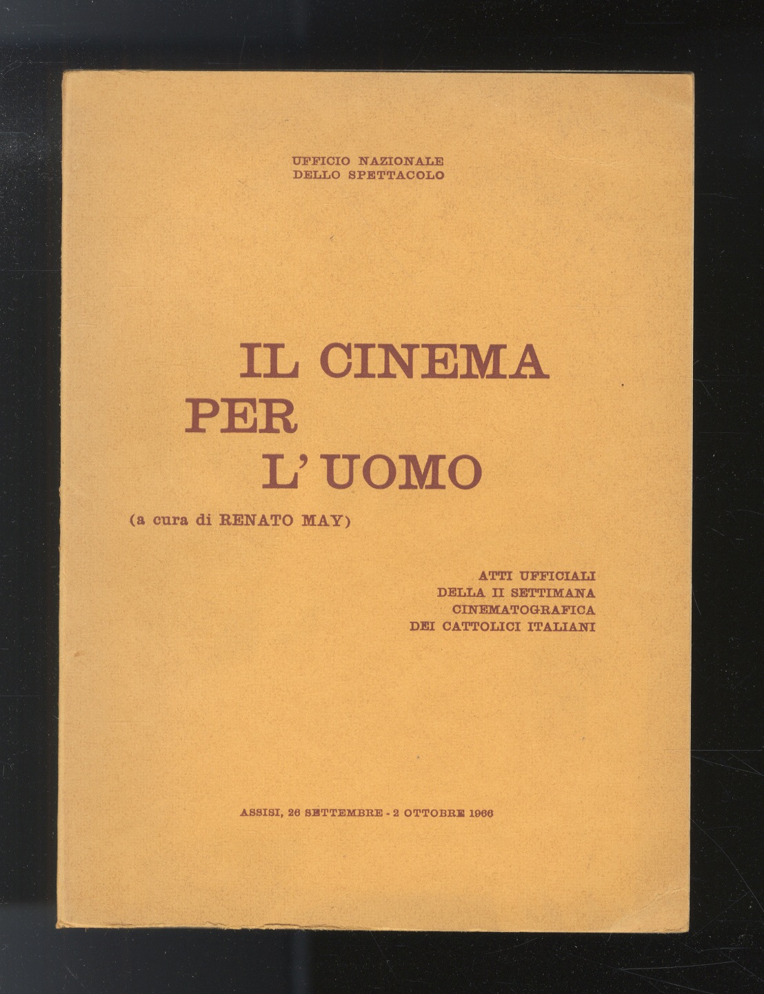 Il cinema per l'uomo. Atti ufficiali della II Settimana cinematografica …