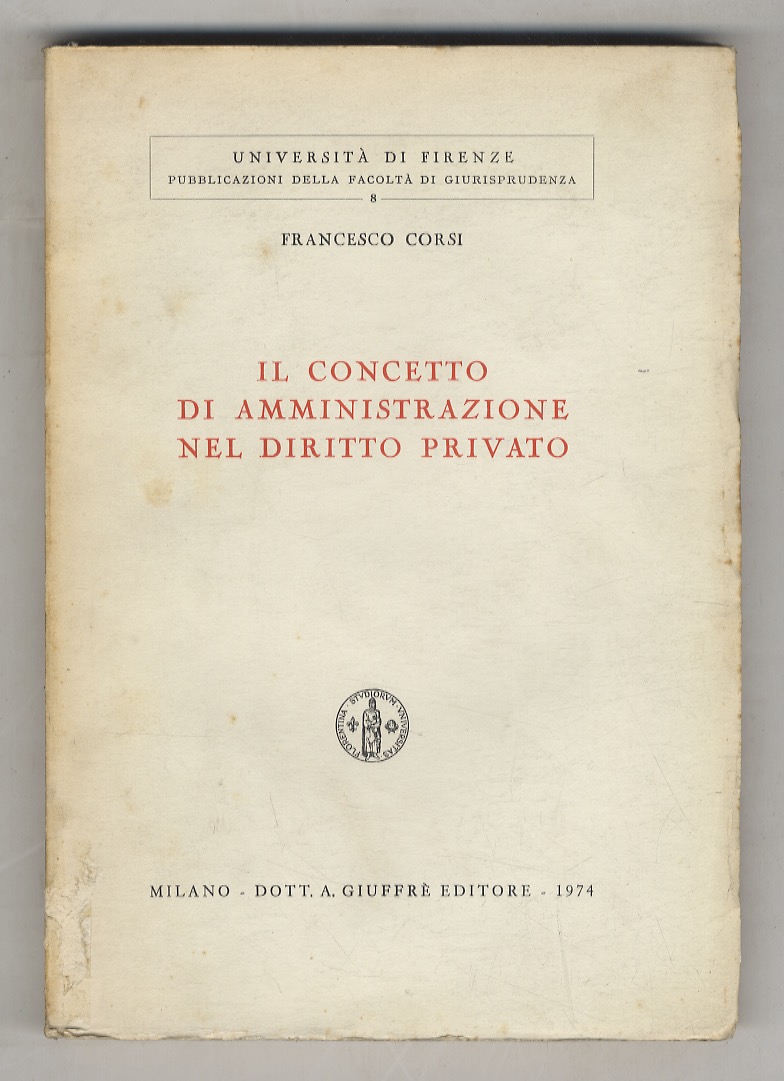 Il concetto di amministrazione nel diritto privato.
