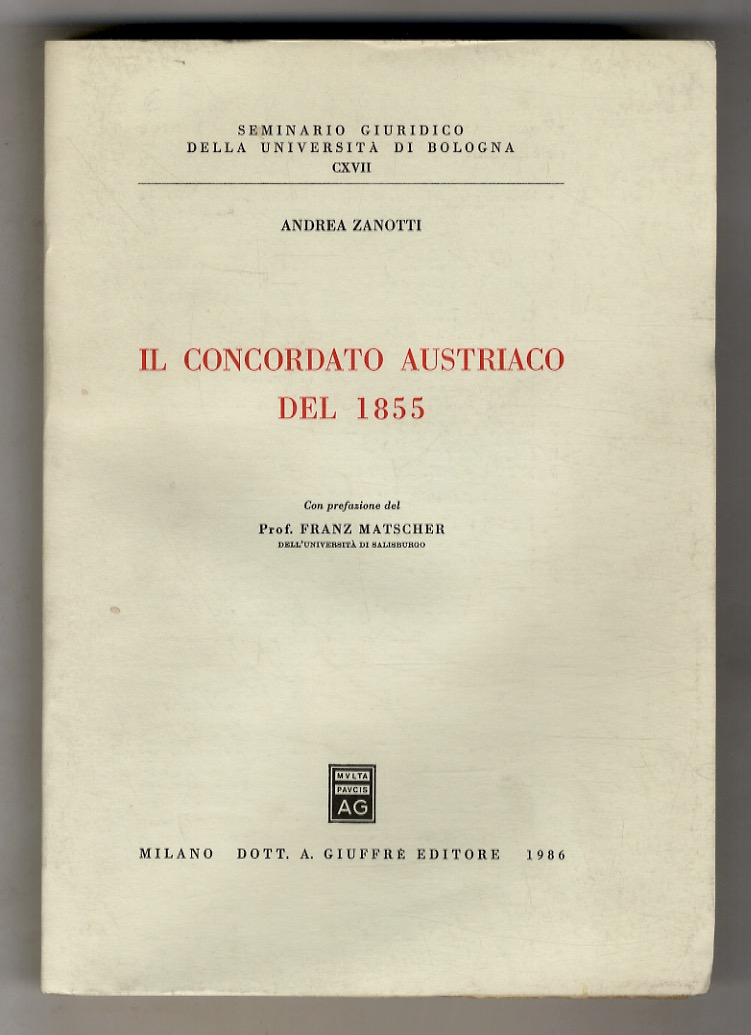 Il concordato austriaco del 1855. Con prefazione di F. Matscher.