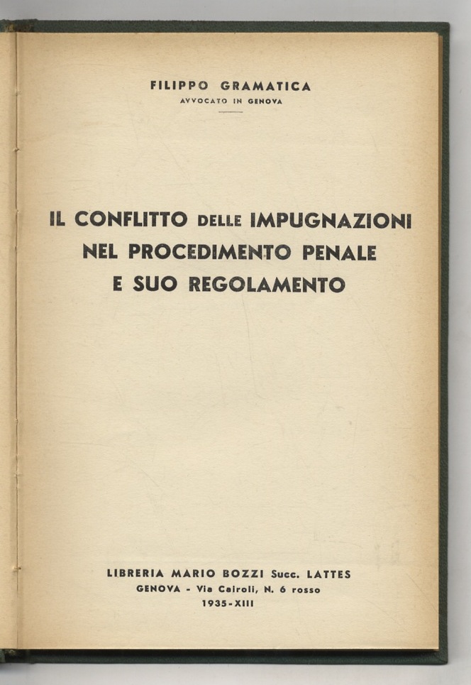 Il conflitto delle impugnazioni nel procedimento penale e suo regolamento.