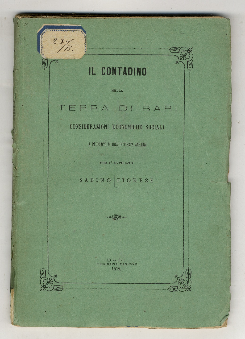 Il contadino nella terra di Bari. Considerazioni economiche sociali a …