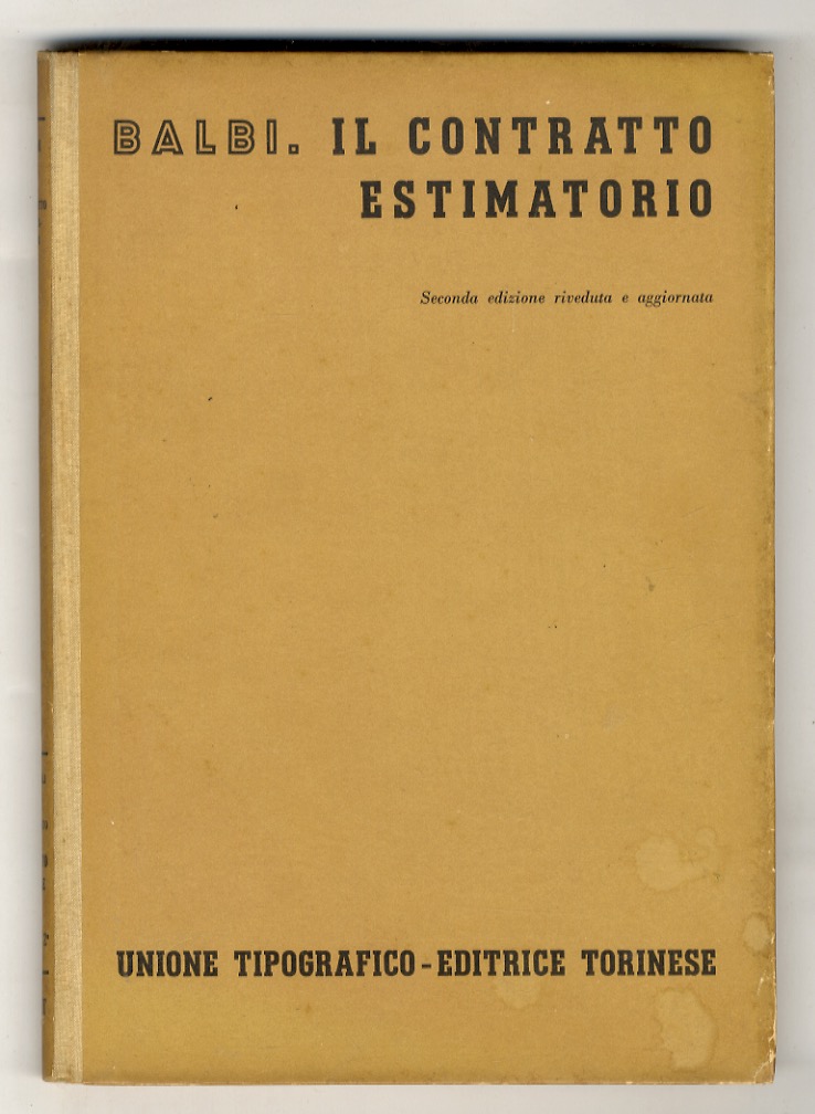 Il contratto estimatorio. Seconda edizione riveduta e aggiornata.