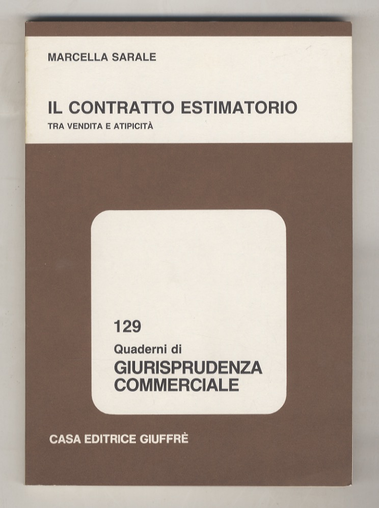Il contratto estimatorio. Tra vendita e atipicità.