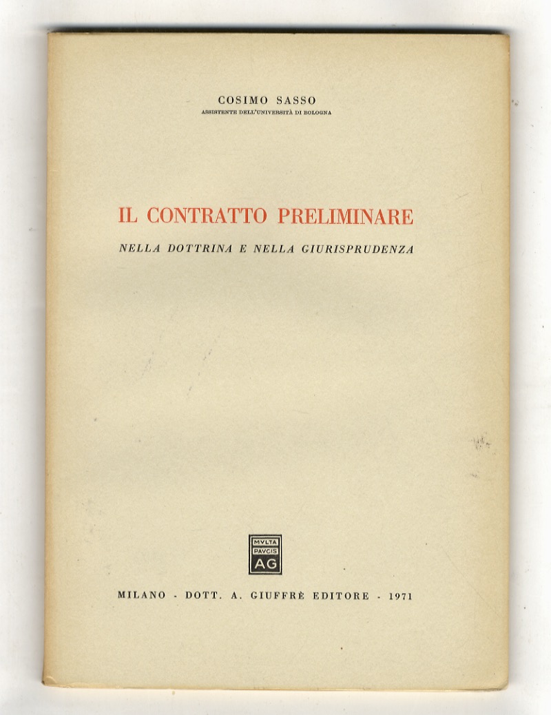 Il contratto preliminare nella dottrina e nella giurisprudenza.