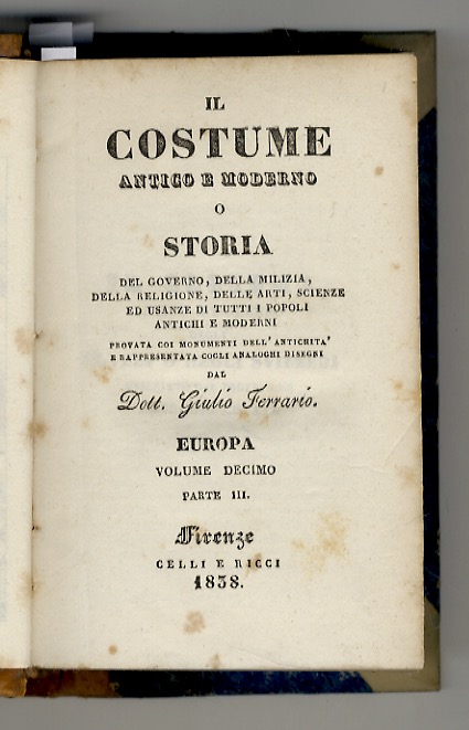 Il Costume Antico e Moderno, o Storia del Governo, della …