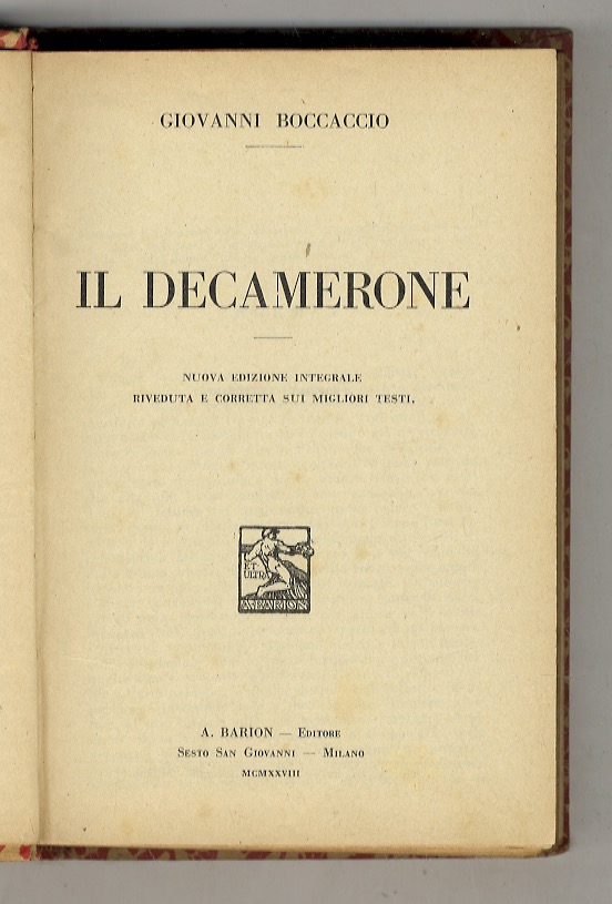 Il Decamerone. Nuova edizione integrale, riveduta e corretta sui migliori …