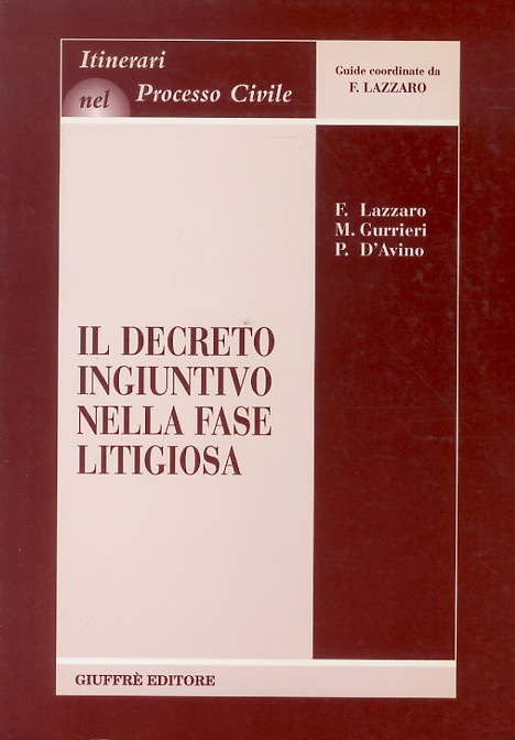 Il decreto ingiuntivo nella fase litigiosa.