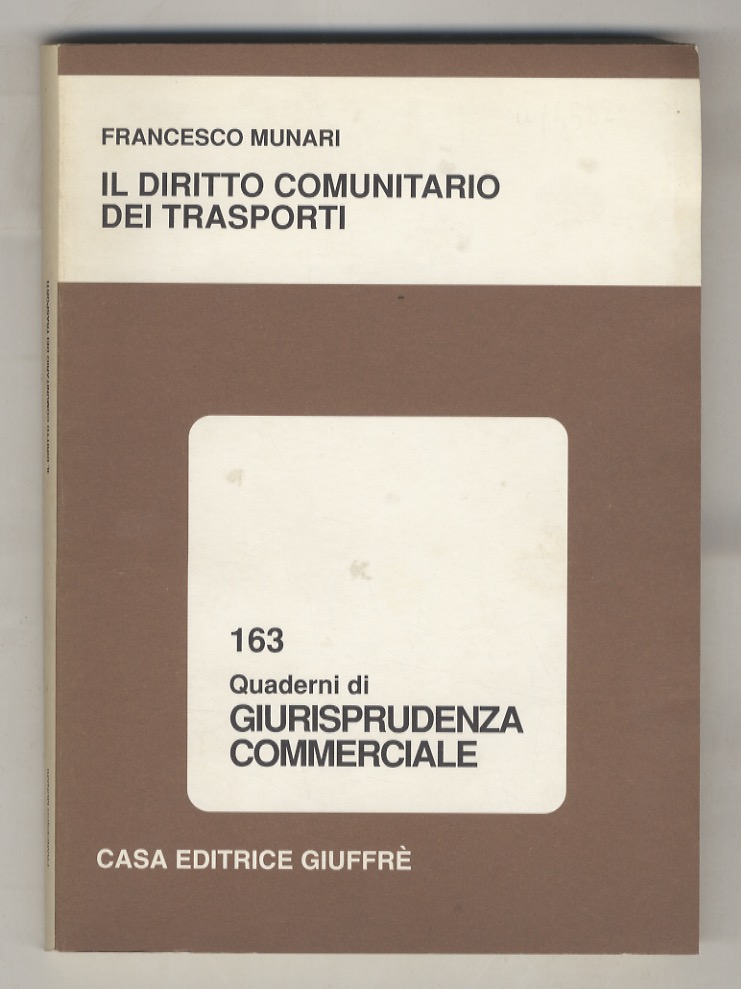 Il diritto comunitario dei trasporti.