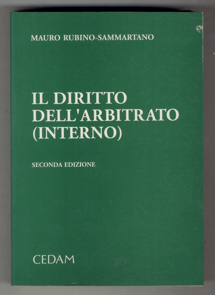 Il diritto dell'arbitrato. (Interno). Seconda edizione.