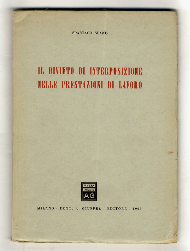Il divieto di interposizione nelle prestazioni di lavoro.