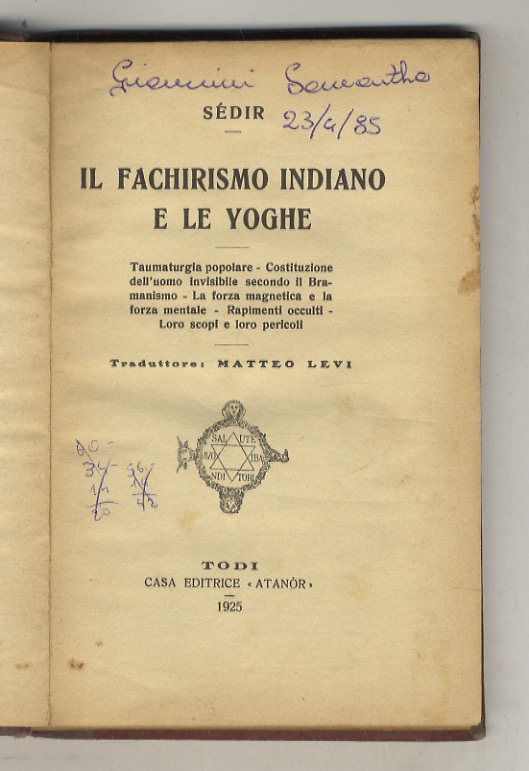 Il fachirismo indiano e le Yoghe. Taumaturgia popolare - Costituzione …