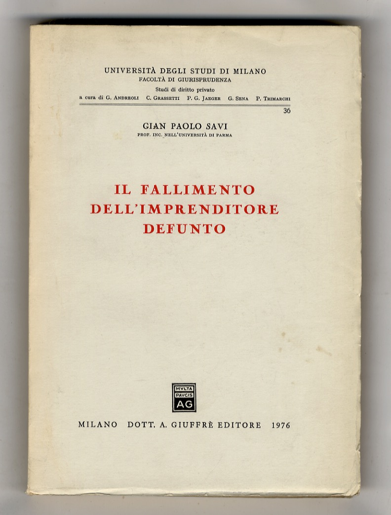 Il fallimento dell'imprenditore defunto.