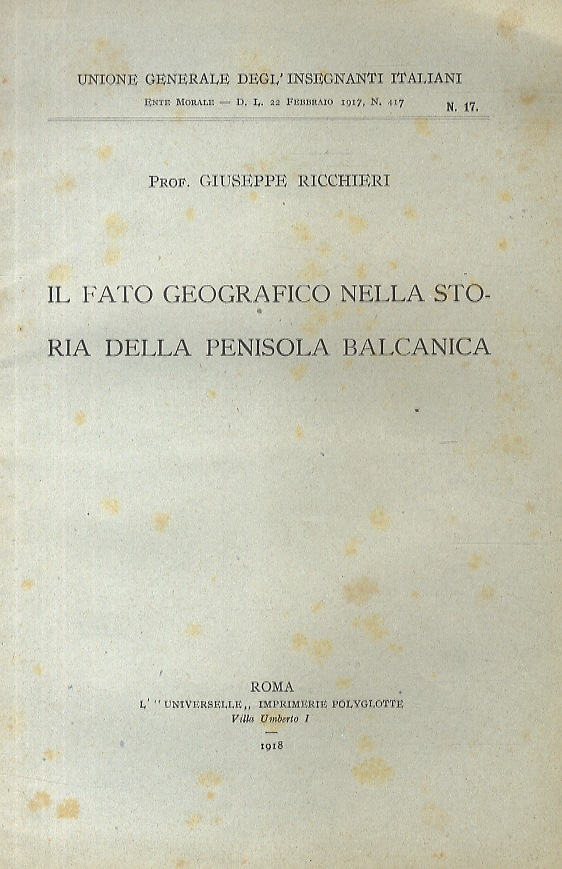 Il fato geografico nella storia della Penisola Balcanica.