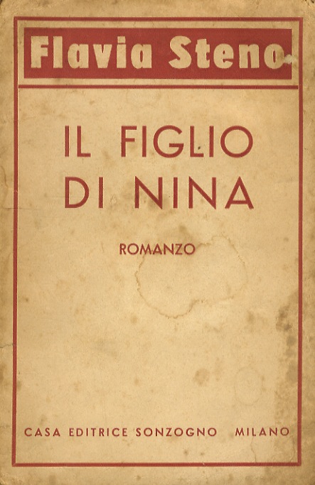 Il figlio di Nina. Romanzo.
