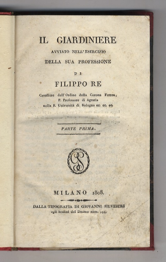Il giardiniere avviato nell'esercizio della sua professione di Filippo Re …