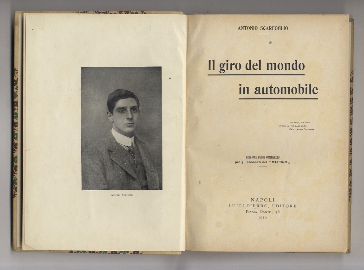 Il giro del mondo in automobile. Edizione fuori commercio per …