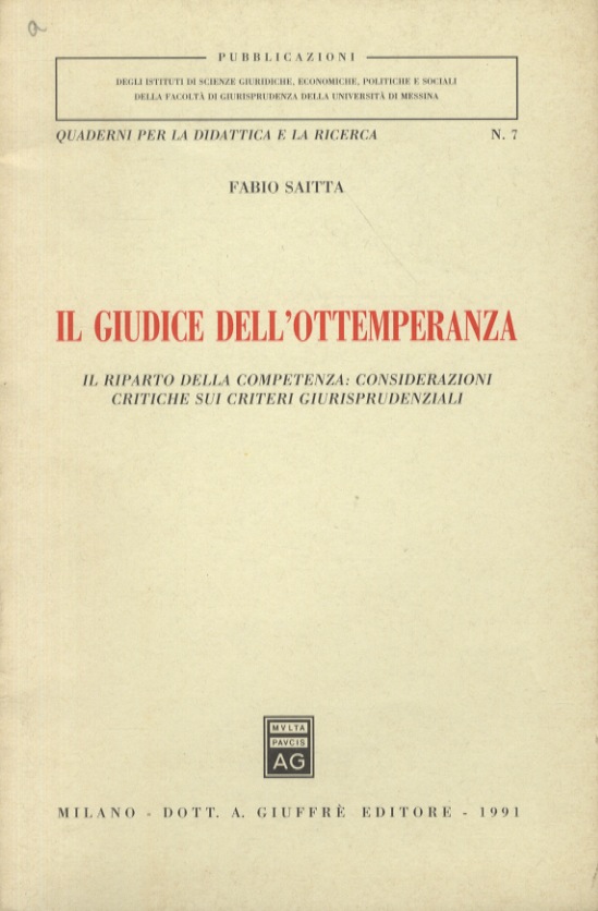 Il giudice dell'ottemperanza. Il riparto della competenza: considerazioni critiche sui …