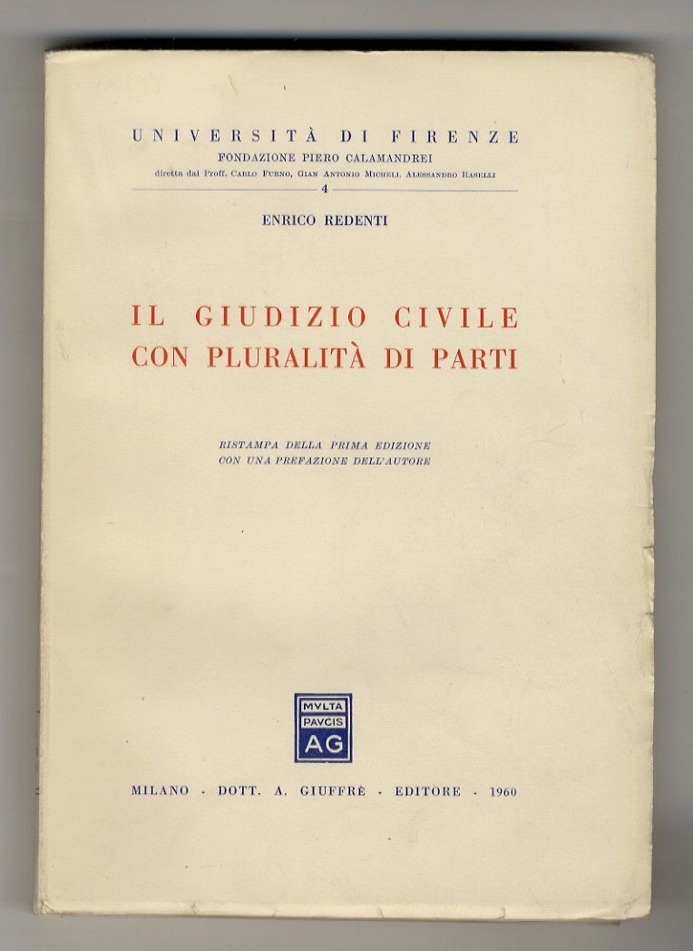 Il giudizio civile con pluralità di parti. Ristampa della prima …