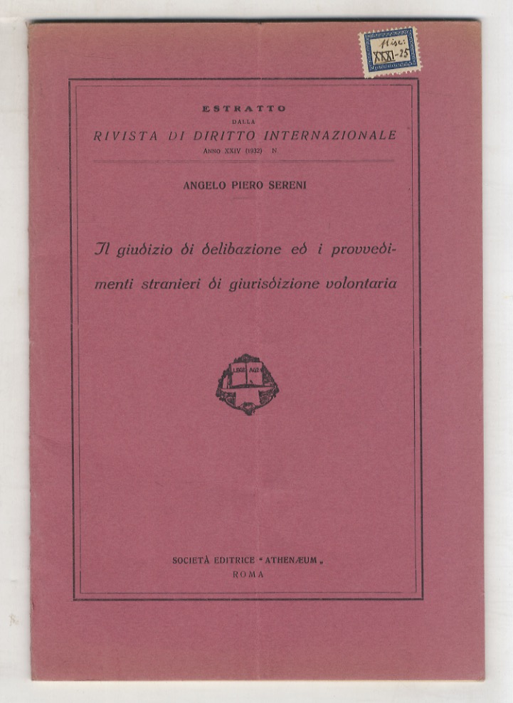 Il giudizio di delibazione ed i provvedimenti stranieri di giurisdizione …