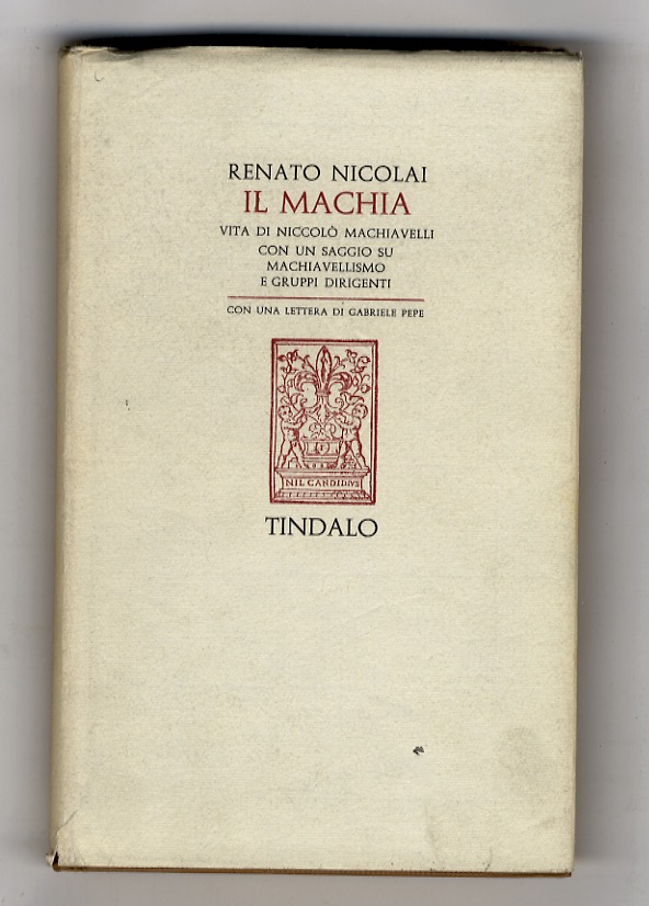 Il Machia. Vita e mito di Niccolò Machiavelli a cinquecento …